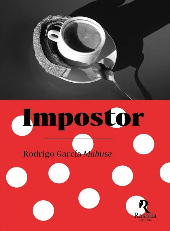 IMPOSTOR | 9788412883053 | GARCÍA MABUSE, RODRIGO / MABUSE, RODRIGO GARCÍA