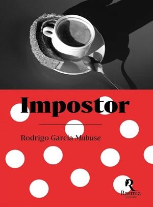 IMPOSTOR | 9788412883053 | GARCÍA MABUSE, RODRIGO / MABUSE, RODRIGO GARCÍA