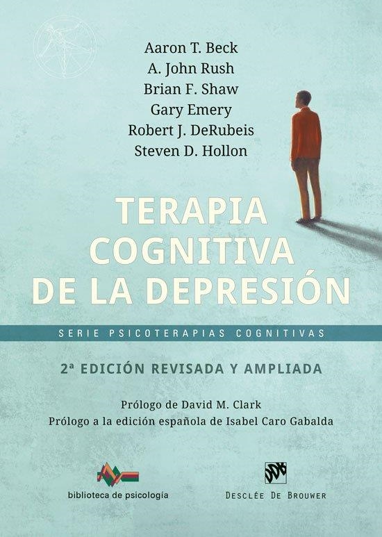 TERAPIA COGNITIVA DE LA DEPRESIÓN - 2ª EDICIÓN REVISADA Y AMPLIADA | 9788433039873 | BECK, AARON T. / RUSH, A. JOHN / SHAW, BRIAN F. / EMERY, GARY / , ROBERT J DERUBEIS / HOLLON, STEVE