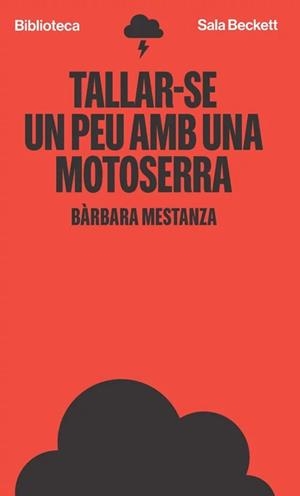 TALLAR-SE UN PEU AMB UNA MOTOSERRA | 9788412802054 | MESTANZA, BÀRBARA