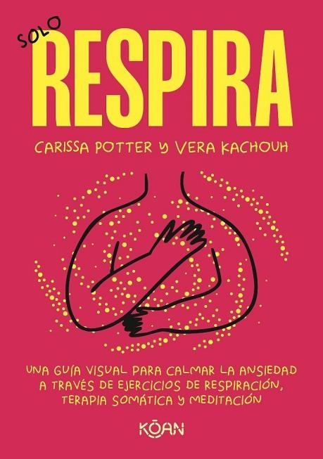 SOLO RESPIRA | 9788410358423 | POTTER, CARISSA / KACHOUH, VERA