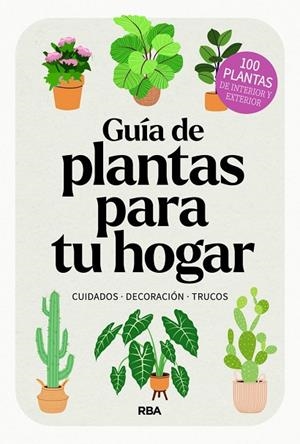 GUÍA DE PLANTAS PARA TU HOGAR | 9788411326445 | AUTORES E, ARIOS / , AA.VV.