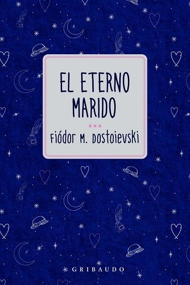 EL ETERNO MARIDO | 9791399119725 | DOSTOIEVSKI, FIODOR