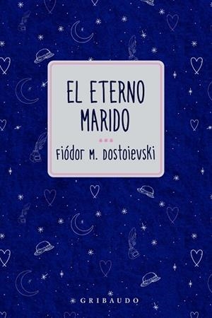EL ETERNO MARIDO | 9791399119725 | DOSTOIEVSKI, FIODOR