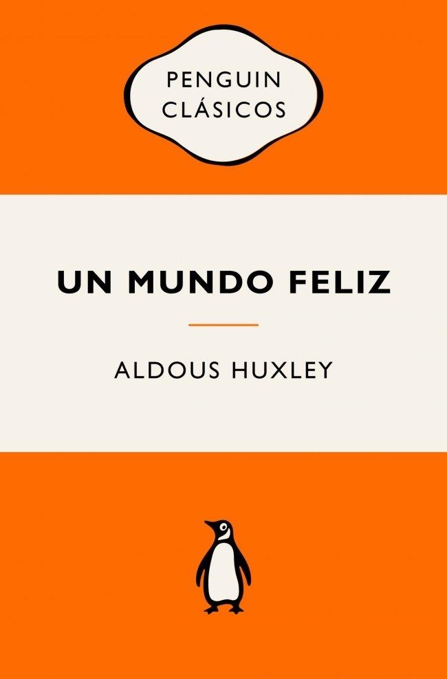 UN MUNDO FELIZ | 9788491057260 | HUXLEY, ALDOUS