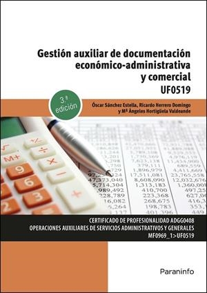 GESTIÓN AUXILIAR DE DOCUMENTACIÓN ECONÓMICO-ADMINISTRATIVA Y COMERCIAL | 9788428362405 | HERRERO DOMINGO, RICARDO / HORTIGÜELA VALDEANDE, MARIA ANGELES / SANCHEZ ESTELLA, OSCAR