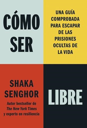 CÓMO SER LIBRE | 9788411193177 | SENGHOR, SHAKA