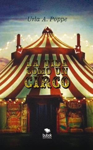 LA VIDA COMO UN CIRCO | 9788468678719 | POPPE, URLA