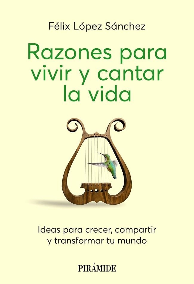 RAZONES PARA VIVIR Y CANTAR LA VIDA | 9788436851458 | LÓPEZ SÁNCHEZ, FÉLIX