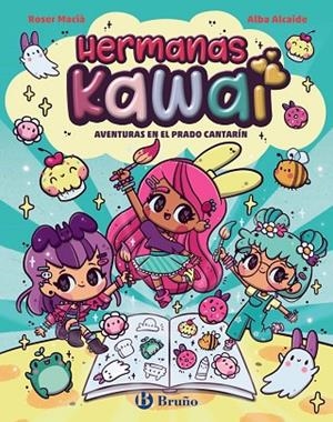 HERMANAS KAWAI 1. AVENTURAS EN EL PRADO CANTARÍN | 9788469646236 | MACIA, ROSER
