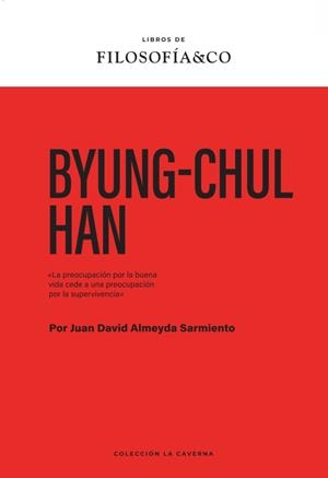 BYUNG-CHUL HAN | 9788410086593 | ALMEYDA SARMIENTO, JUAN DAVID / SARMIENTO, JUAN DAVID ALMEYDA