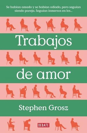 TRABAJOS DE AMOR | 9788499929477 | GROSZ, STEPHEN