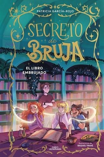 SECRETO DE BRUJA 3 - EL LIBRO EMBRUJADO | 9791387741174 | GARCÍA-ROJO, PATRICIA
