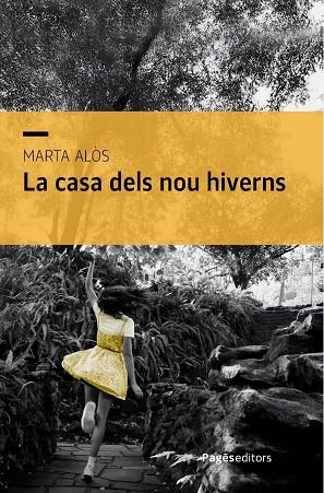 LA CASA DELS NOU HIVERNS | 9788413036885 | ALÒS I LÓPEZ, MARTA