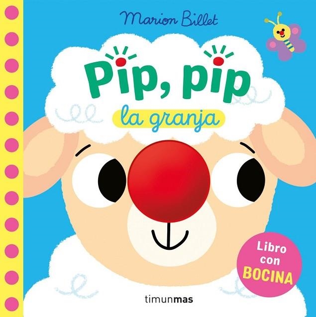 PIP, PIP. LA GRANJA. LIBRO CON BOCINA | 9788408310334 | BILLET, MARION