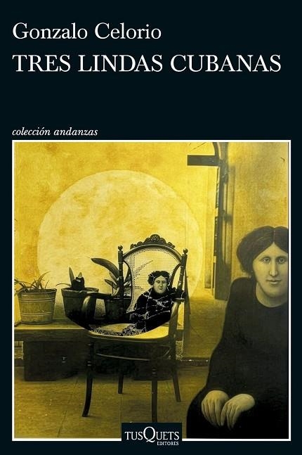 TRES LINDAS CUBANAS | 9788411077620 | CELORIO, GONZALO