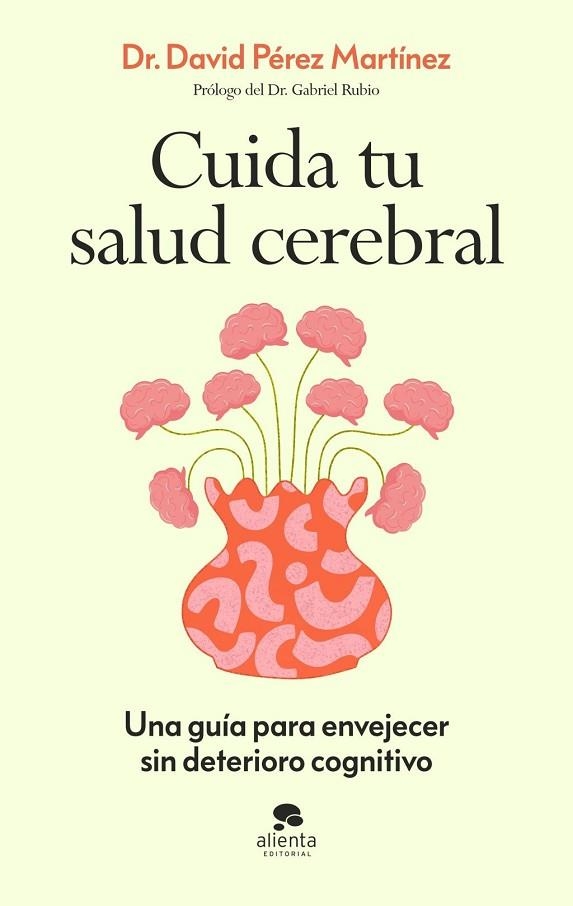 CUIDA TU SALUD CEREBRAL | 9788413445021 | PÉREZ MARTÍNEZ, DAVID