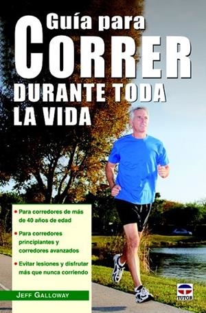 GUIA PARA CORRER DURANTE TODA LA VIDA | 9788479029562 | GALLOWAY, JEFF