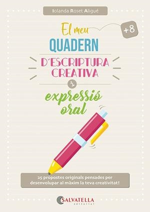 EL MEU QUADERN D'ESCRIPTURA CREATIVA I EXPRESSIÓ ORAL | 9791388022050 | ROSET ALIGUÉ, IOLANDA
