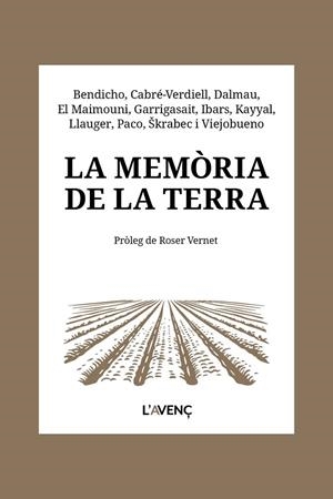 LA MEMÒRIA DE LA TERRA | 9788418680656 | BENDICHO, NÚRIA / CABRÉ VERDIELL, ROSER / DALMAU, ALBA / EL MAIMOUNI, YOUSSEF / GARRIGASAIT, RAU¨L /