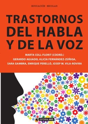TRASTORNOS DEL HABLA Y DE LA VOZ | 9788490298428 | COLL, MARTA / AGUADO, GERARDO / FERNANDEZ, ALICIA / GAMBRA, SARA / PERELLO, ENRIQUE