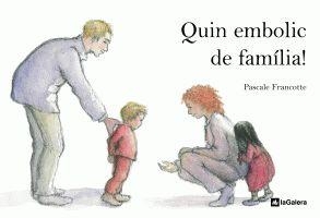 QUIN EMBOLIC DE FAMILIA | 9788424629410 | FRANCOTTE, PASCALE