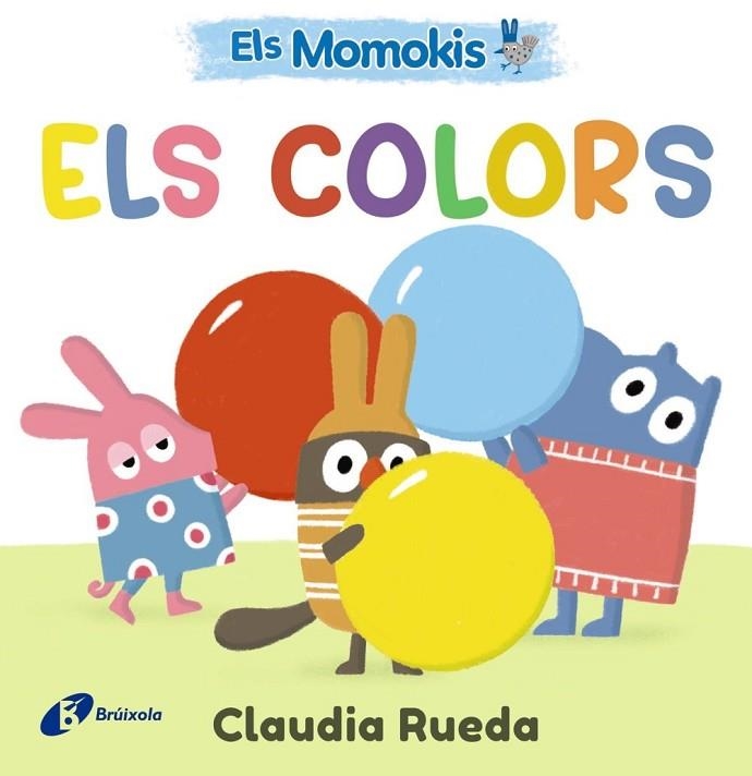 ELS MOMOKIS. ELS COLORS | 9788413495309 | CLAUDIA RUEDA