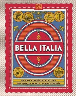 BELLA ITALIA (GUÍAS VISUALES. VIAJES PARA REGALAR) | 9780241802816