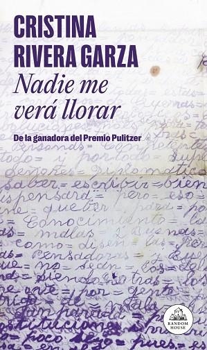 NADIE ME VERÁ LLORAR | 9788439745525 | RIVERA GARZA, CRISTINA