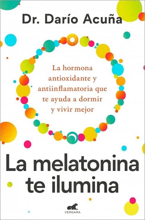 LA MELATONINA TE ILUMINA | 9788410467910 | ACUÑA, DR. DARÍO