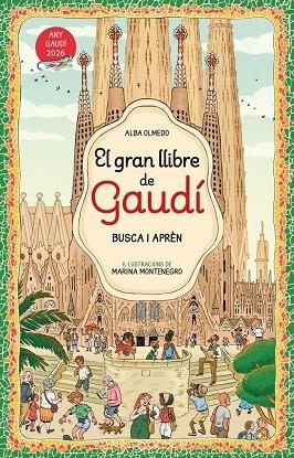 EL GRAN LLIBRE D'EN GAUDÍ. BUSCA I APRÈN | 9788448872854 | OLMEDO, ALBA