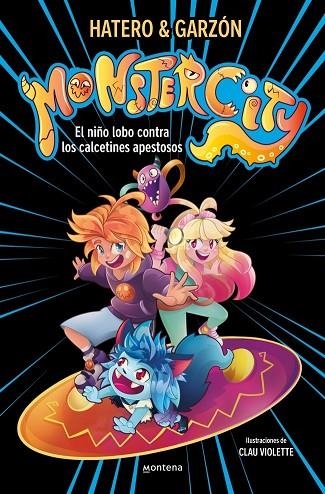 MONSTERCITY 1 EL NIÑO LOBO CONTRA LOS CALCETINES APESTOSOS | 9791387598488 | RUIZ GARZON, RICARD / HATERO, JOSAN