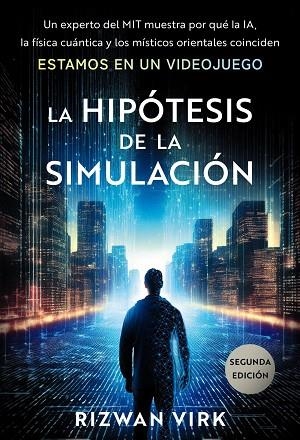 LA HIPÓTESIS DE LA SIMULACIÓN | 9788441552944 | RIZWAN, VIRK