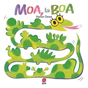 MOA, LA BOA | 9788410552425 | DEXET, HECTOR
