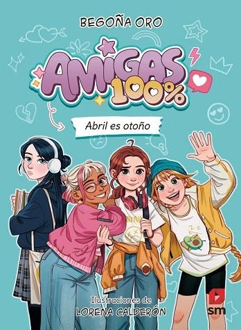 AMIGAS 100%. ABRIL ES OTOÑO | 9788410553828 | ORO PRADERA, BEGOÑA