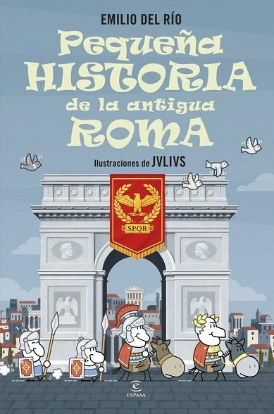 PEQUEÑA HISTORIA DE LA ANTIGUA ROMA | 9788467080476 | RÍO, EMILIO DEL