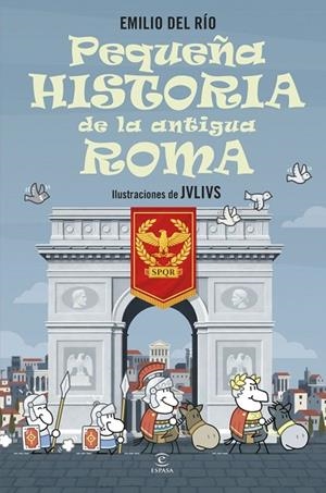 PEQUEÑA HISTORIA DE LA ANTIGUA ROMA | 9788467080476 | RÍO, EMILIO DEL