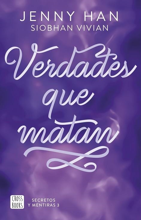SECRETOS Y MENTIRAS 3. VERDADES QUE MATAN | 9788408316640 | HAN, JENNY / VIVIAN, SIOBHAN