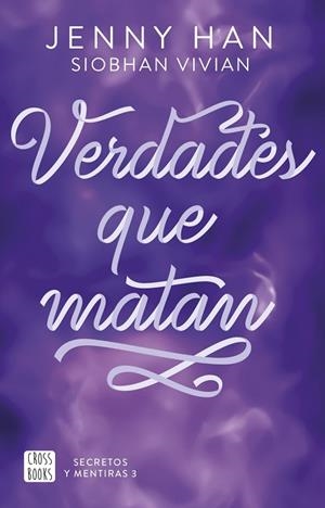 SECRETOS Y MENTIRAS 3. VERDADES QUE MATAN | 9788408316640 | HAN, JENNY / VIVIAN, SIOBHAN