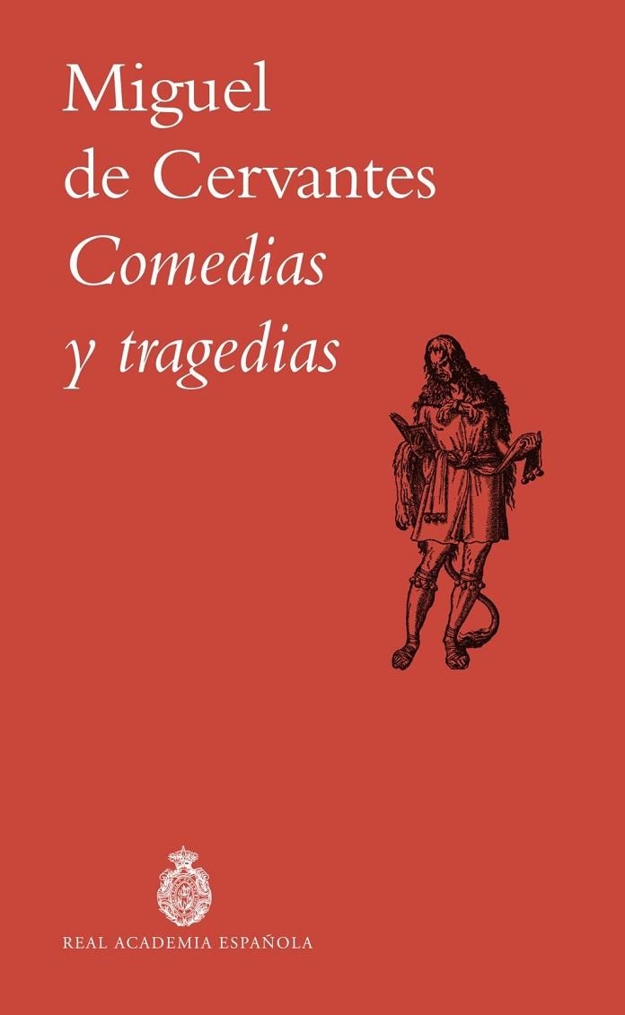 COMEDIAS Y TRAGEDIAS | 9788467081046 | MIGUEL DE CERVANTES