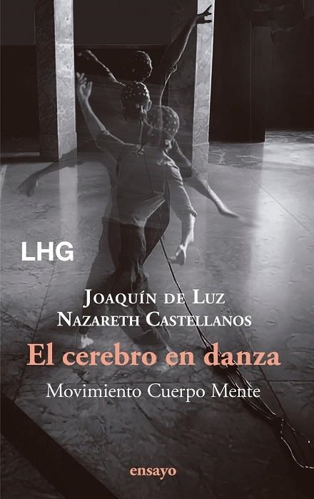 EL CEREBRO EN DANZA | 9788418657887 | CASTELLANOS, NAZARETH / DE LUZ, JOAQUÍN