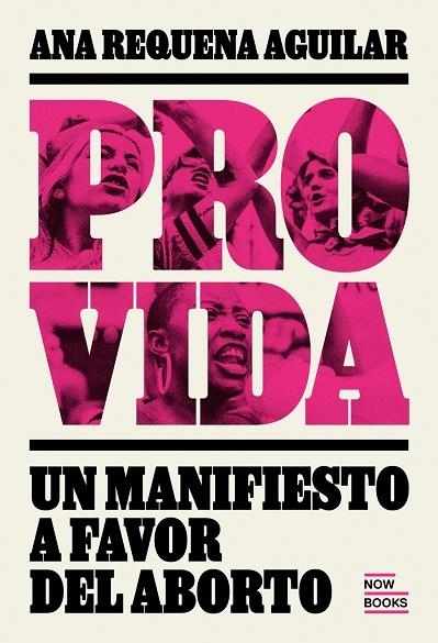 PROVIDA. MANIFIESTO A FAVOR DEL ABORTO | 9788416245567 | REQUENA AGUIILAR, ANA