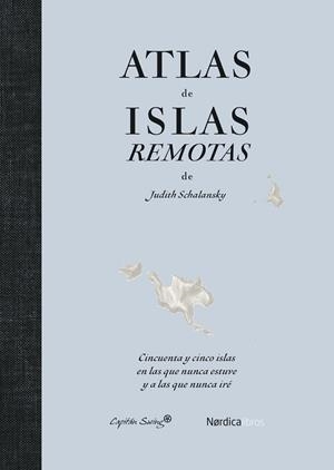 ATLAS DE ISLAS REMOTAS (ED. ACTUALIZADA) | 9791387922429 | SCHALANSKY, JUDITH