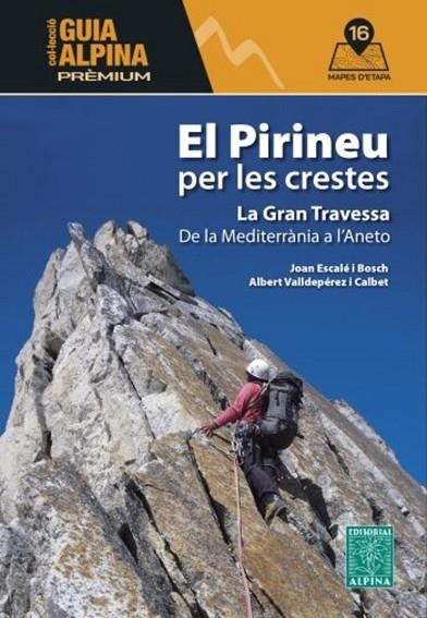 EL PIRINEU PER LES CRESTES | 9788470112041 | ESCALE I BOSCH, JOAN
