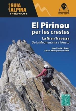 EL PIRINEU PER LES CRESTES | 9788470112041 | ESCALE I BOSCH, JOAN