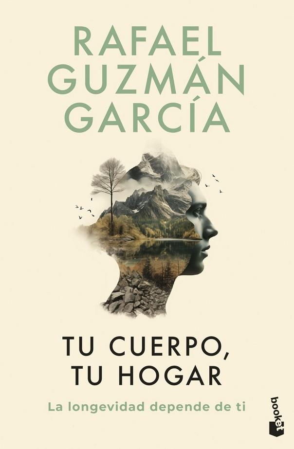 TU CUERPO, TU HOGAR. LA LONGEVIDAD DEPENDE DE TI | 9788467078527 | GUZMÁN GARCÍA, RAFAEL