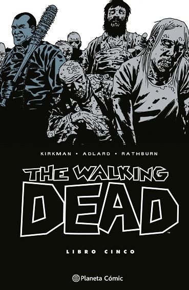 THE WALKING DEAD Nº 05/08 | 9788410471184 | KIRKMAN, ROBERT / ADLARD, CHARLIE