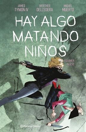 HAY ALGO MATANDO NIÑOS Nº 09 | 9791387919108 | DELL'EDERA, WERTHER /  JAMES, TYNION IV