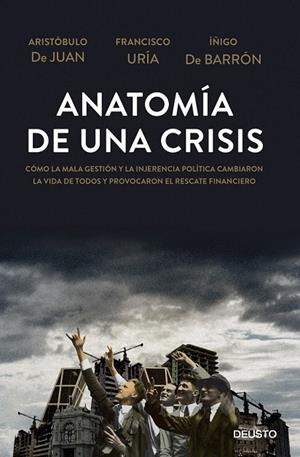 ANATOMIA DE UNA CRISIS | 9788423416967 | URIA, FRANCISCO / DE BARRON, IÑIGO