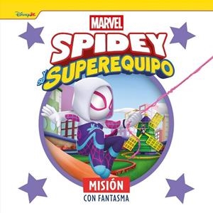 SPIDEY Y SU SUPEREQUIPO. MISIÓN CON FANTASMA | 9788410362475